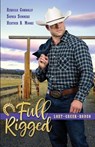 Full Rigged - Heather B. Moore ; Rebecca Connolly ; Sophia Summers - 9798869078384