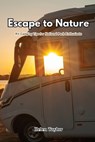 Escape to Nature - Helen Taylor - 9798869142450