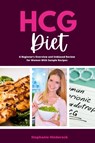 HCG Diet - Stephanie Hinderock - 9798869143921