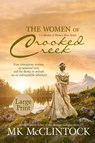The Women of Crooked Creek (Large Print) - Mk Mcclintock - 9798869287649
