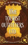 Time Tourist Outfitters, Ltd. - C. N. Jackson ; Christy Nicholas - 9798869327154