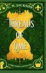 Threads of Time - C. N. Jackson ; Christy Nicholas - 9798869327178