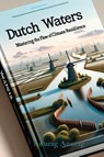 Dutch Waters - Anurag Anurag - 9798869350497