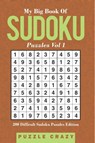 My Big Book Of Soduku Puzzles Vol 1 - Puzzle Crazy - 9798869447616