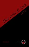 Due anni di Jack: 2022-2023 - Autori Vari - 9798870892719