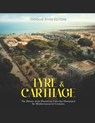 Tyre & Carthage: The History of the Phoenician Cities that Dominated the Mediterranean for Centuries - Charles River - 9798871027530