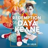 The Redemption of Daya Keane -  - 9798874628192