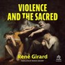 Violence and the Sacred -  - 9798874725587