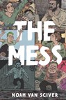 The Mess - Noah Van Sciver - 9798875002687