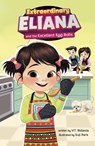 Extraordinary Eliana and the Excellent Egg Rolls - V. T. Bidania - 9798875213984