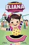 Extraordinary Eliana and the Delightful Dance - V. T. Bidania - 9798875214066
