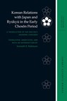 Korean Relations with Japan and Ryukyu in the Early Choson Period -  - 9798880701810