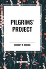 Pilgrims' Project - YOUNG,  Robert F. - 9798880909872