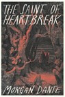 The Saint of Heartbreak - Morgan Dante - 9798883904508