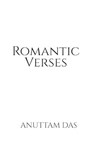 Romantic Verses - DAS,  Anuttam - 9798885030670