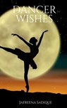 Dancer Wishes - SADIQUE,  Jafreena - 9798885030847