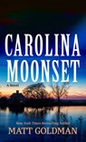 Carolina Moonset - Matt Goldman - 9798885788311