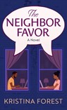 The Neighbor Favor - Kristina Forest - 9798885789110