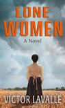 Lone Women - LAVALLE,  Victor - 9798885790819