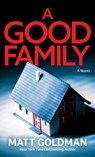A Good Family - Matt Goldman - 9798885793254