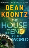 The House at the End of the World - Dean Koontz - 9798885795555