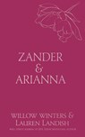 Zander & Arianna - Willow Winters ; Lauren Landish - 9798885922814