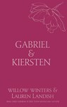 Gabriel & Kirsten - Willow Winters ; Lauren Landish - 9798885923248