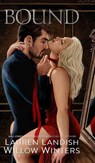 Bound - Willow Winters ; Lauren Landish - 9798885928991