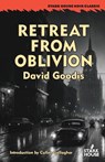 Retreat From Oblivion - David Goodis - 9798886011104