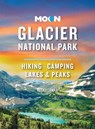 Moon Glacier National Park (Ninth Edition) - Becky Lomax - 9798886470086
