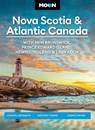 Moon Nova Scotia & Atlantic Canada: With New Brunswick, Prince Edward Island, Newfoundland & Labrador - Andrew Hempstead - 9798886470567