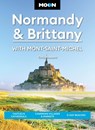 Moon Normandy & Brittany: With Mont-Saint-Michel (Third Edition) - Chris Newens - 9798886471205