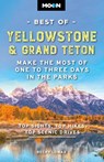 Moon Best of Yellowstone & Grand Teton (Third Edition) - Becky Lomax - 9798886471625