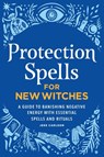 Protection Spells for New Witches - Carlson Jess - 9798886502862