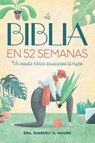 Moore, K: Biblia En 52 Semanas - Kimberly D Moore - 9798886507300
