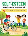 Self-Esteem Workbook for Kids: 40 Fun Activities to Feel Great about Yourself - Taira Burns - 9798886509298