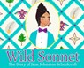 Wild Sonnet: The Story of Jane Johnston Schoolcraft - GABRIEL,  T. - 9798886580099