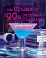 The Ultimate '90s Cocktail Playlist - Henry Barajas - 9798886634068