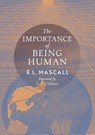 The Importance of Being Human - E. L. Mascall ; Eric Mascall - 9798886771145
