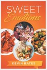 Sweet Emotions - Kevin Bates - 9798887031095