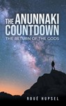 The Anunnaki Countdown - Roué Hupsel - 9798887031149