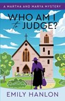 Who Am I to Judge? - Emily Hanlon - 9798887090139