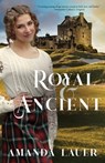 Royal & Ancient - Amanda Lauer - 9798887090313