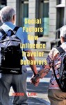Social Factors How Influence Traveler Behaviors - LOK,  John - 9798887177465