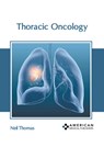 Thoracic Oncology - Neil Thomas - 9798887405711