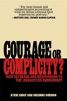 Courage or Complicity? - Steve Early ; Suzanne Gordan - 9798887440200