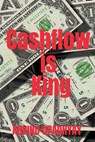 Cashflow is King - Arvind Upadhyay - 9798887496559
