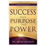 Success with Purpose and Power: A 90-Day Devotional - Myles Munroe - 9798887694559