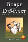 Burke and Demaret - Bill Pelham - 9798887750361