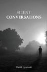 Silent Conversations - David Cysewski - 9798887751610
